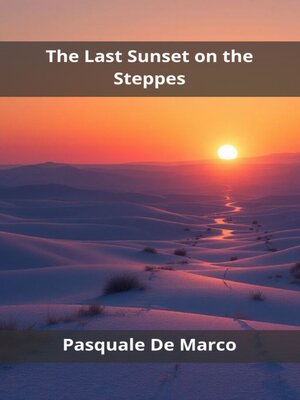 cover image of The Last Sunset on the Steppes